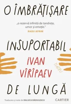 Coperta cărții O îmbrățișare insuportabil de lungă