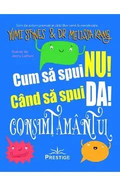 Coperta cărții Cum să spui NU! Când să spui DA!