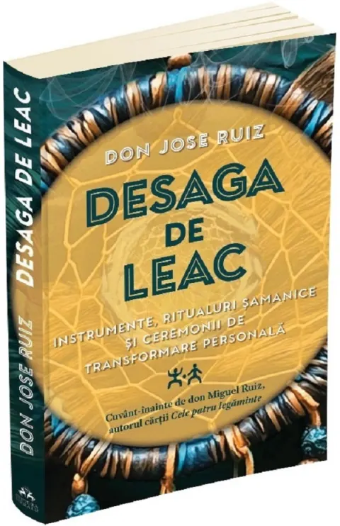 Coperta cărții Desaga de leac. Instrumente, ritualuri samanice si ceremonii de transformare personala