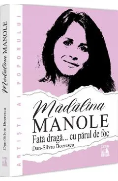 Coperta cărții Madalina Manole. Fata draga... cu parul de foc