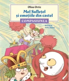 Coperta cărții Mel Sufletel si emotiile din castel Vol.3: Compasiunea