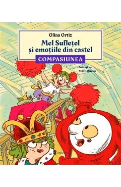 Coperta cărții Mel Sufletel si emotiile din castel Vol.3: Compasiunea