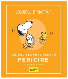 Coperta cărții Ghidul Peanuts pentru fericire