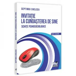 Coperta cărții Invitatie la cunoasterea de sine. Schite psihosociologice