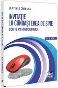 Coperta cărții Invitatie la cunoasterea de sine. Schite psihosociologice