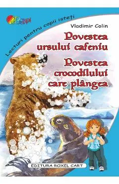 Coperta cărții Povestea ursului cafeniu. Povestea crocodilului care plângea