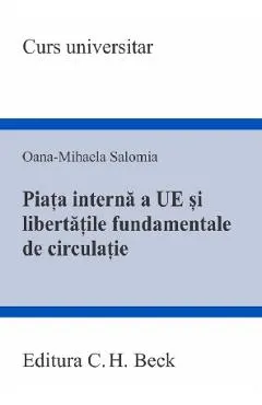 Coperta cărții Piata interna a Uniunii Europene si libertatile fundamentale de circulatie