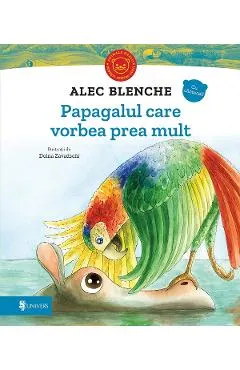 Coperta cărții Papagalul care vorbea prea mult