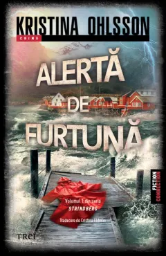 Coperta cărții Alerta de furtuna. Seria Strindberg Vol.1