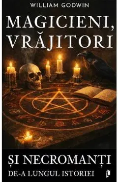 Coperta cărții Magicieni, vrajitori si necromanti de-a lungul istoriei