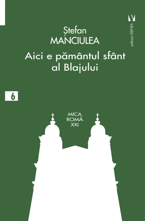 Coperta cărții Aici e pământul sfânt al Blajului