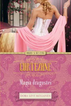 Coperta cărții Curtezane. Magia dragostei