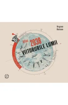 Coperta cărții Atlas 2038. Viitorurile lumii