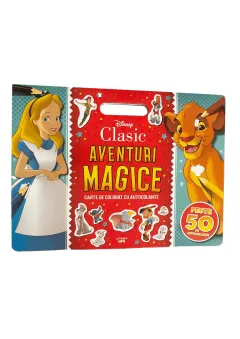 Coperta cărții Disney Clasic. Aventuri magice. Carte de colorat cu autocolante