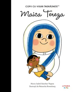 Coperta cărții Maica Tereza. Volumul 60. Copii cu visuri indraznete