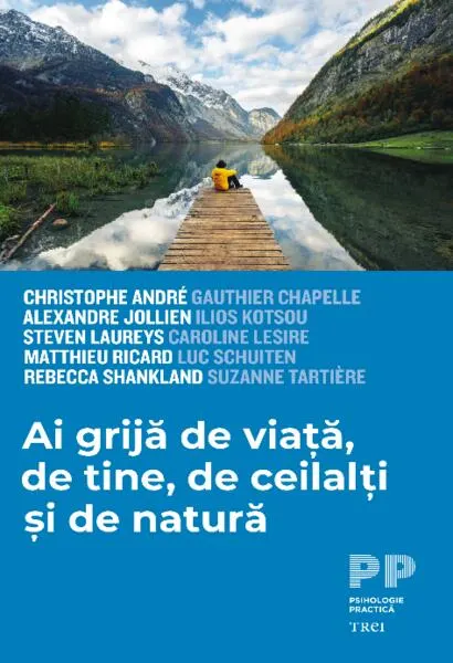 Coperta cărții Ai grijă de viață, de tine, de ceilalți și de natură