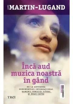 Coperta cărții Încă aud muzica noastră în gând