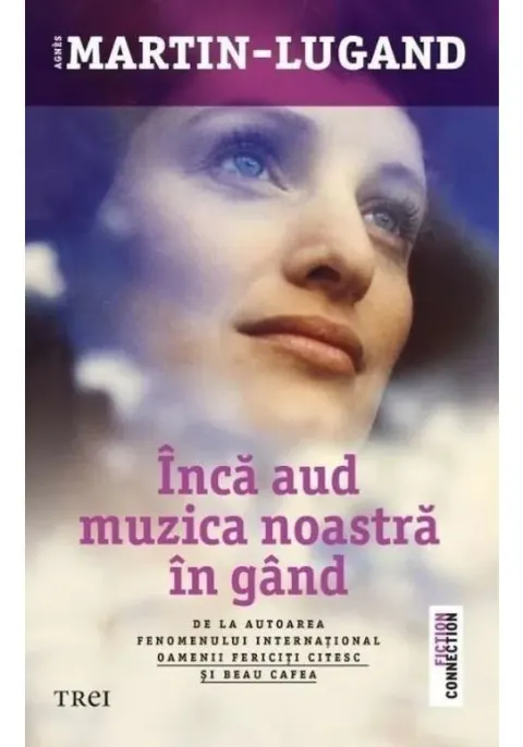 Coperta cărții Încă aud muzica noastră în gând