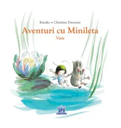 Coperta cărții Aventuri cu Minileta. Vara