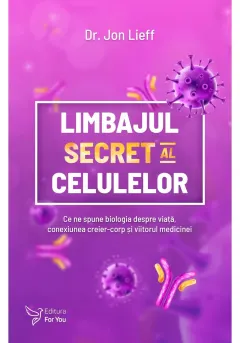 Coperta cărții Limbajul secret al celulelor