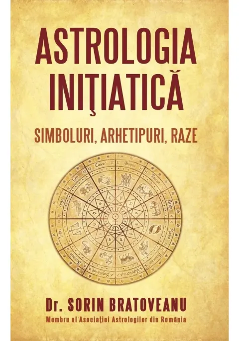 Coperta cărții Astrologia initiatică: simboluri, arhetipuri, raze