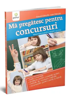 Coperta cărții Ma pregatesc pentru concursuri • Matematica pentru clasele I si a II-a