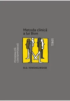 Coperta cărții Metoda clinica a lui Bion