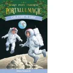 Coperta cărții Calatorie pe luna. Portalul Magic nr. 8