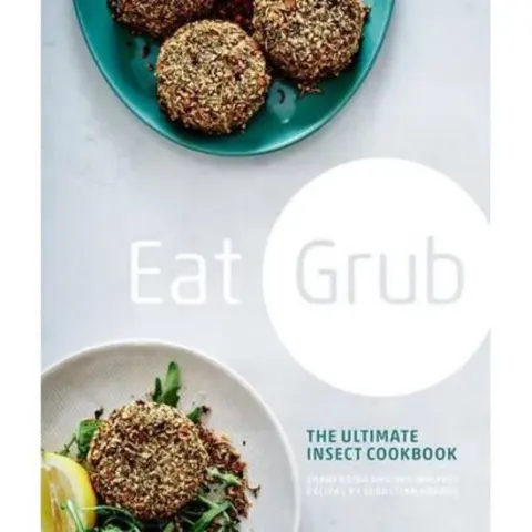 Coperta cărții Eat Grub: The Ultimate Insect Cookbook