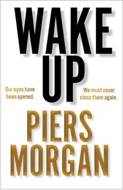 Coperta cărții Wake Up: Why the World Has Gone Nuts