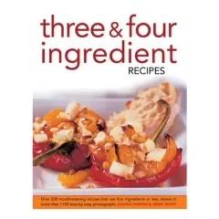 Coperta cărții Three and Four Ingredient Recipes