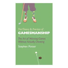 Coperta cărții Theory and Practice of Gamesmanship