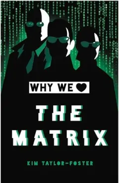Coperta cărții Why We Love the Matrix