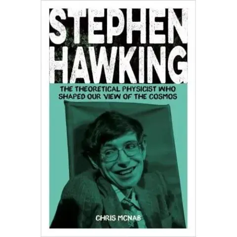Coperta cărții Stephen Hawking The Theoretical Physicist Who Shaped Our View of the Cosmos