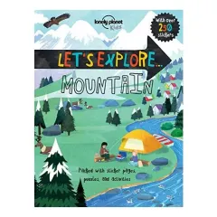 Coperta cărții Lonely Planet Let's Explore... Mountains, Christina Webb, David Shephard, Cherie Zamazing