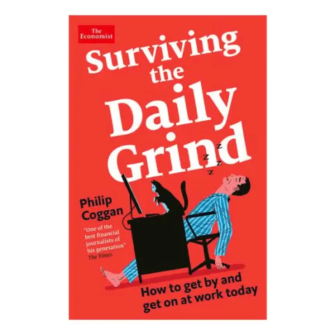 Coperta cărții Surviving the Daily Grind How to Get by and Get on at Work Today