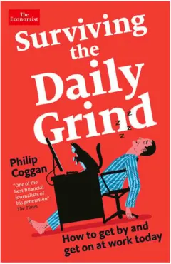Coperta cărții Surviving the Daily Grind How to Get by and Get on at Work Today