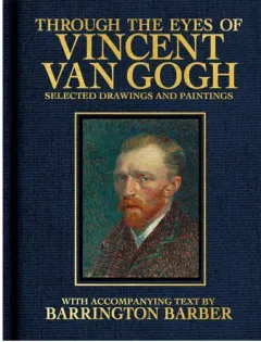 Coperta cărții Through the Eyes of Vincent Van Gogh