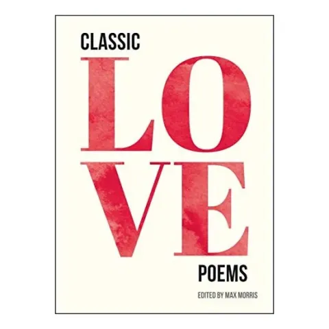 Coperta cărții Classic Love Poems, Max Morris