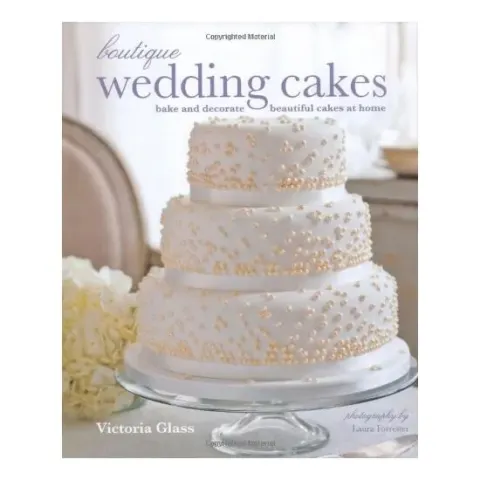 Coperta cărții Boutique Wedding Cakes Bake And Decorate Beautiful Cakes At Home, Victoria Glass