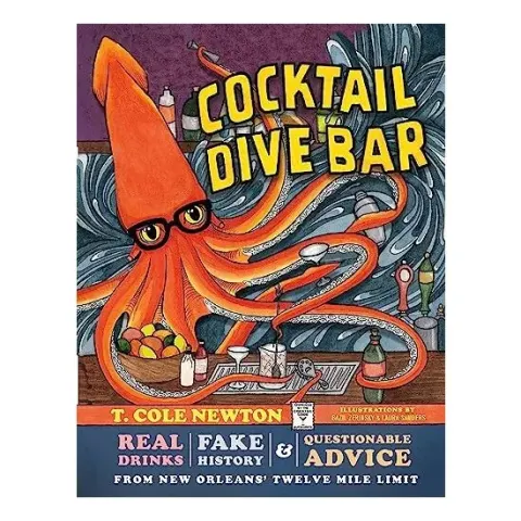 Coperta cărții Cocktail Dive Bar, T. Cole Newton, Bazil Zerinsky, Laura Sanders