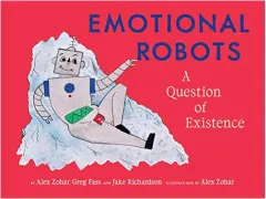 Coperta cărții Emotional Robots, Alex Zohar, Greg Fass, Jake Richardson