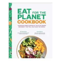 Coperta cărții Eat for the Planet Cookbook, Gene Stone, Nil Zacharias