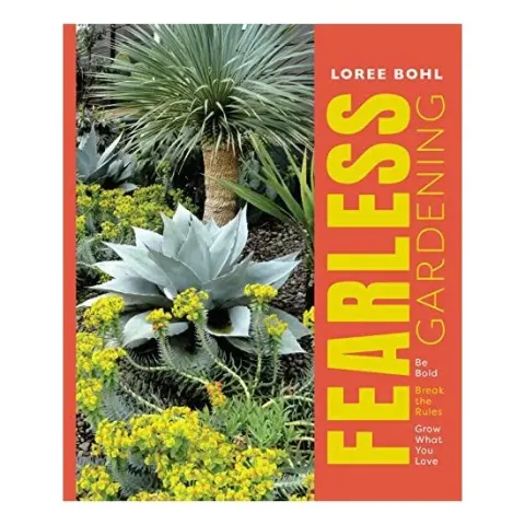Coperta cărții Fearless Gardening, Loree Bohl