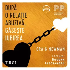 Coperta cărții După o relație abuzivă, găsește iubirea (audiobook)
