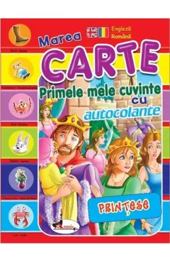 Coperta cărții Primele mele cuvinte cu autocolante. Printese ( engleza-romana)