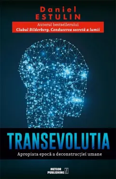 Coperta cărții TransEvolutia. Apropiata era a deconstructiei umane