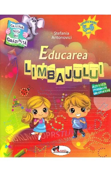 Coperta cărții Caietul meu de gradinita. Educarea limbajului 5-6 ani - Activitati integrate orientative