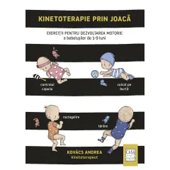 Coperta cărții Kinetoterapie prin joacă - Exerciții pentru dezvoltarea motorie a bebelușilor de 1-9 luni