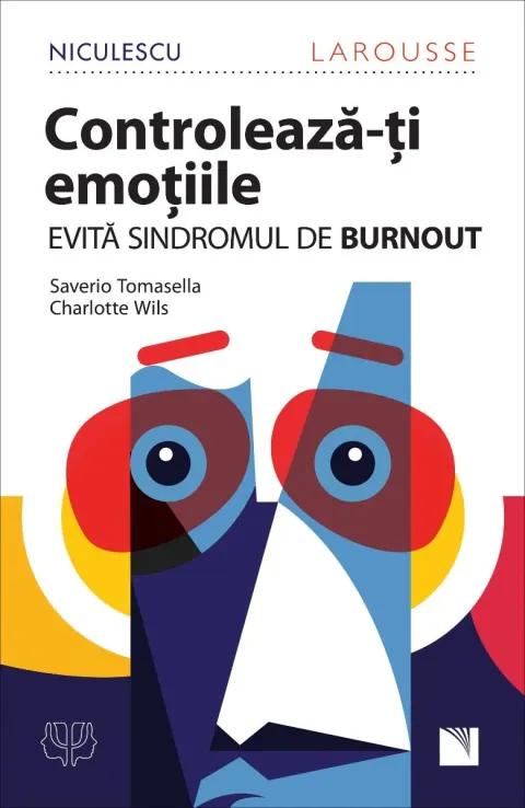 Coperta cărții Controlează-ți emoțiile! Evită sindromul de BURNOUT!